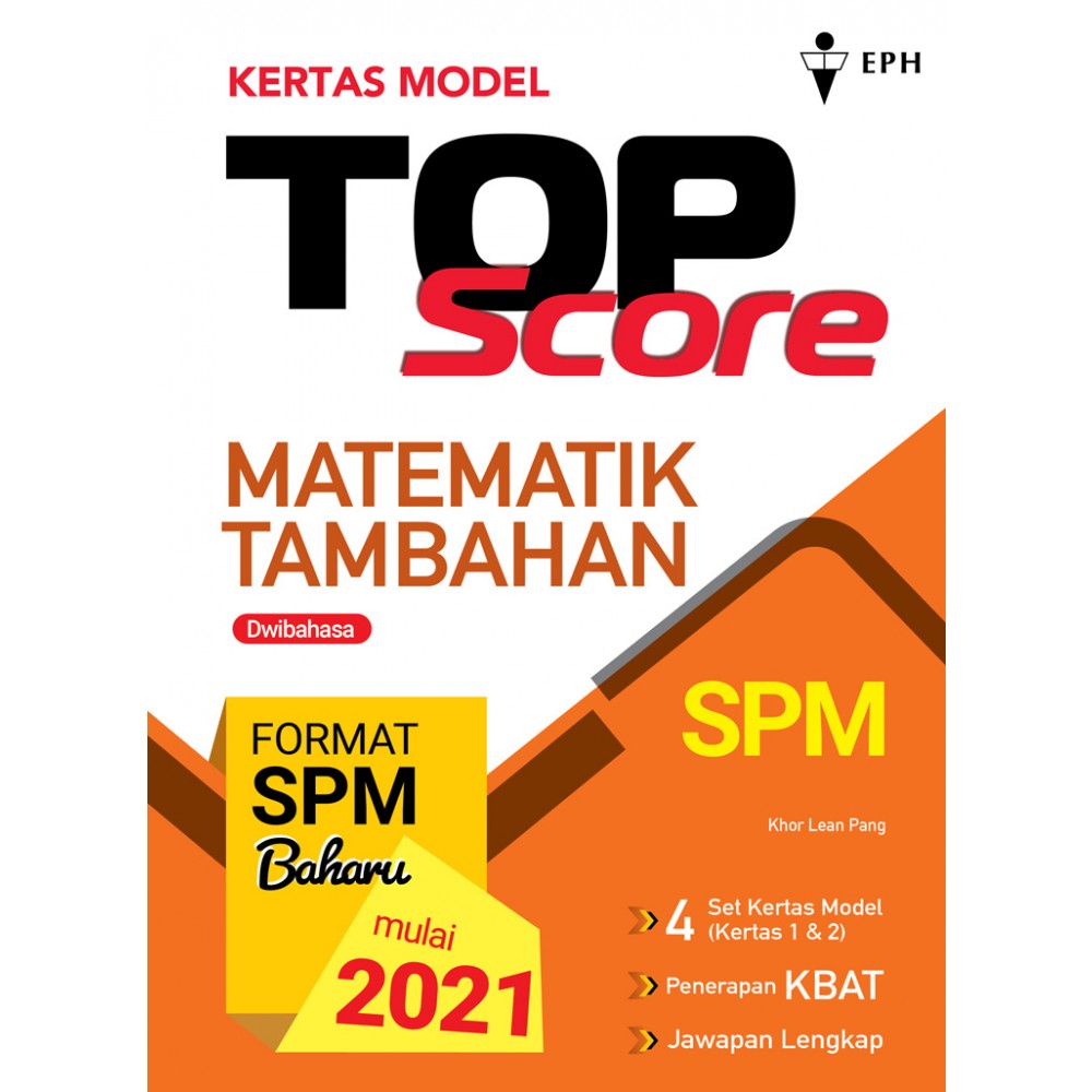 2021 KERTAS MODEL TOP SCORE SPM MATEMATIK TAMBAHAN  No.1 Online