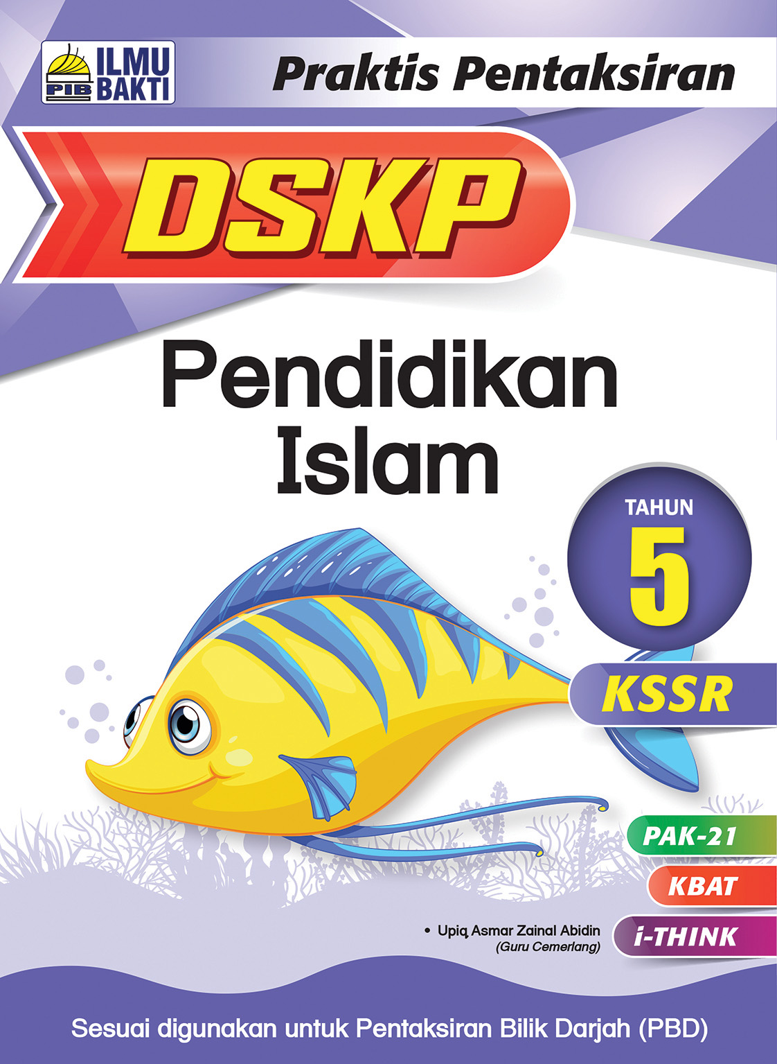 2019 PRAKTIS PENTAKSIRAN DSKP PENDIDIKAN ISLAM TAHUN 5 ...