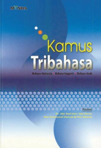 KAMUS TRIBAHASA (B.M. B.I. B. ARAB)