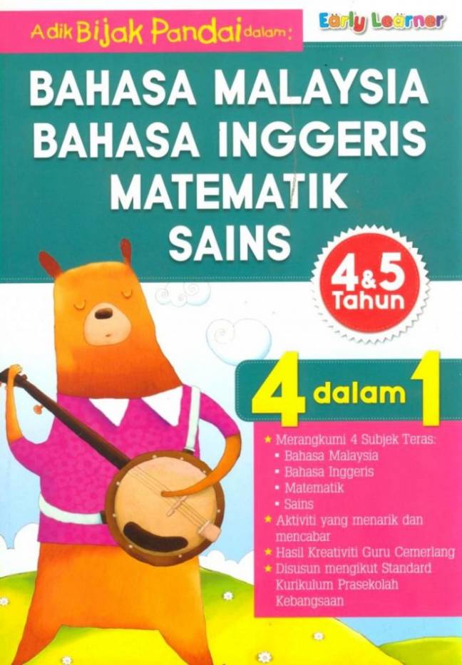 ADIK BIJAK PANDAI DALAM : BAHASA MALAYSIA,BAHASA INGGERIS,MATEMATIK DAN SAINS 4&5 TAHUN (4 DALAM 1)