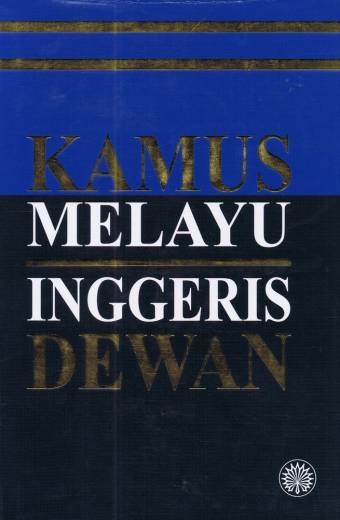 KAMUS DEWAN MELAYU - INGGERIS