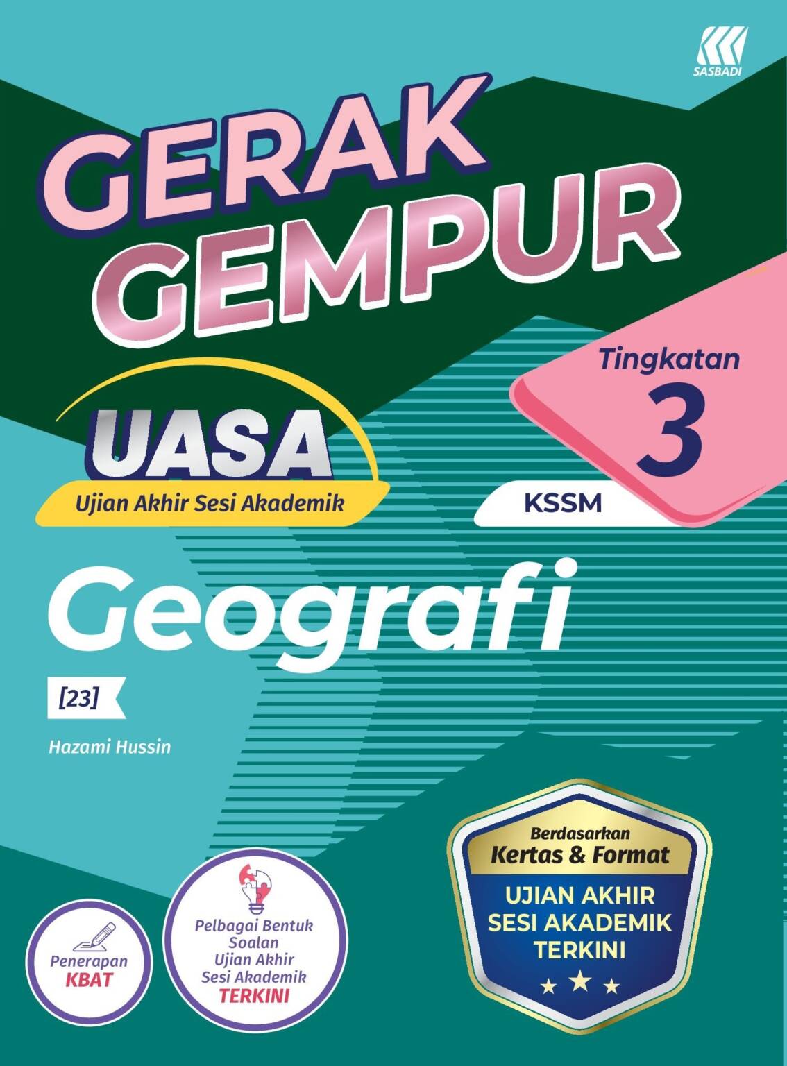 BUKU KERJA / LATIHAN 2023 GERAK GEMPUR UASA KSSM GEOGRAFI TINGKATAN 3